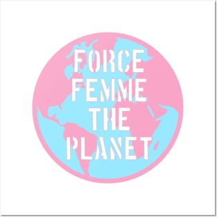 Force Femme the Planet Posters and Art